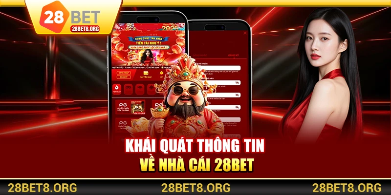 Khái quát thông tin về nhà cái 28BET